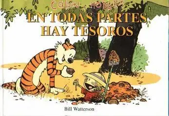 Calvin y Hobbes: En todas partes hay tesoros