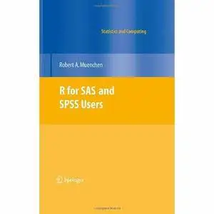 R for SAS and SPSS Users  [Repost]