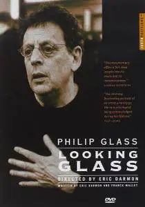 Philip Glass: Looking Glass (2005)