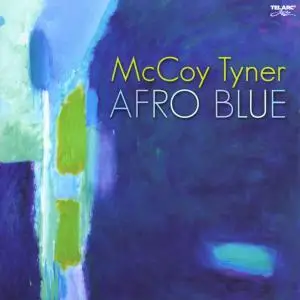 McCoy Tyner - Afro Blue [Recorded 1998-2003] (2007)