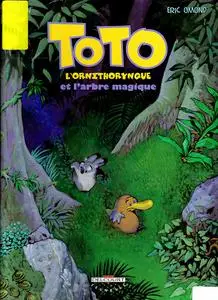 Toto l'ornithorynque - Tome 01 - Toto l'ornithorynque et l'arbre magique