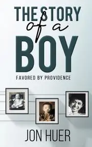 «Story of a Boy Favored by Providence» by Jon Huer
