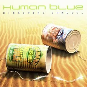 Human Blue - Diskovery Channel (2005)
