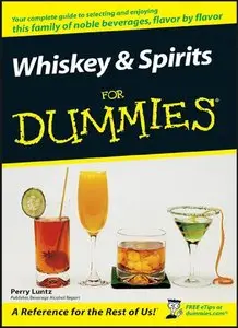 Whiskey and Spirits For Dummies [Repost]