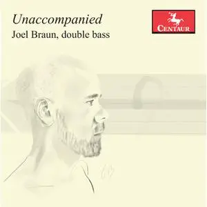 Joel Braun - Unaccompanied (2022) [Official Digital Download 24/96]