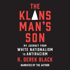 The Klansman's Son: My Journey from White Nationalism to Antiracism [Audiobook]