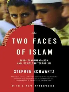 The Two Faces of Islam: Saudi Fundamentalism and Its Role in Terrorism