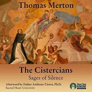 Thomas Merton: An Introduction to the Cistercian Order [Audiobook]