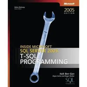 Inside Microsoft SQL Server 2005: T-SQL Programming