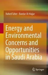 Energy and Environment in Saudi Arabia: Concerns and Opportunities