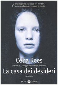 La casa dei desideri - Celia Rees