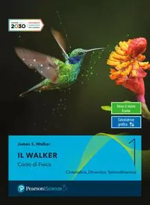 James S. Walker - Il Walker. Con Labroatorio. Per le Scuole superiori. Con e-book. Con espansione online vol.1