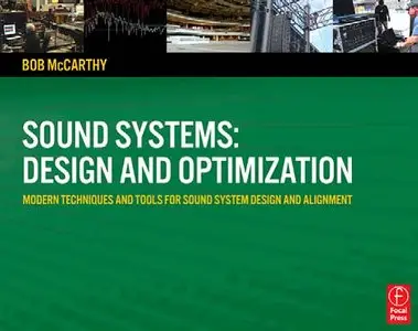 Sound Systems: Design and Optimization: Modern Techniques and Tools for Sound System Design and Alignment (repost)