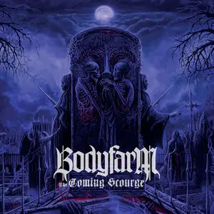 Bodyfarm - The Coming Scourge (2013) [Digipak]