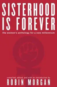 Sisterhood Is Forever: The Women's Anthology for a New Millennium