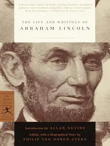 The Life and Writings of Abraham Lincoln (repost)