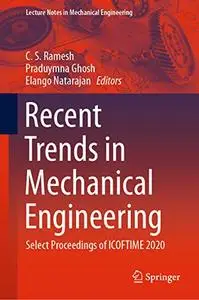 Recent Trends in Mechanical Engineering: Select Proceedings of ICOFTIME 2020 (Repost)