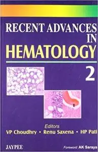 Recent Advances in Hematology 2