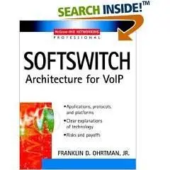 Softswitch : Architecture for VoIP