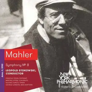 Leopold Stokowski, New York Philharmonic Orchestra - Mahler: Symphony No. 8 (2017) (Recorded 1950)