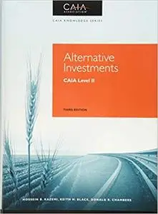Alternative Investments: CAIA Level II  Ed 3