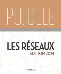 Les réseaux : Edition 2014