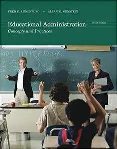 Educational Administration: Concepts and Practices ( 6th edition)