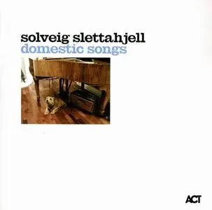 Solveig Slettahjell - Domestic Songs (2007)