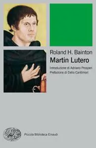 Roland H. Bainton - Martin Lutero