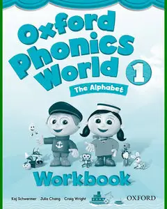 ENGLISH COURSE • Oxford Phonics World • The Alphabet • Level 1 • WORKBOOK (2015)