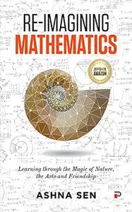Re-Imagining Mathematics