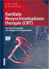 Kardiale Resynchronisationstherapie (CRT): Von den Grundlagen zur erfolgreichen Implantation (German Edition)(Repost)
