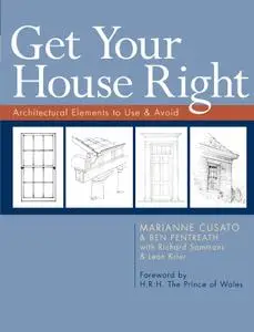 Get Your House Right: Architectural Elements to Use & Avoid