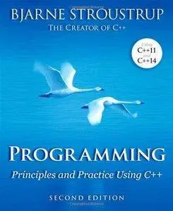 Programming: Principles and Practice Using C++ (2nd edition)