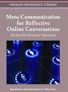 Meta-Communication for Reflective Online Conversations: Models for Distance Education (repost)