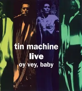 Tin Machine (David Bowie) - Complete Collection (1989-1992) [3CD] [combined re-up]