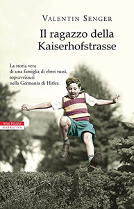 Il ragazzo della Kaiserhofstrasse - Valentin Senger