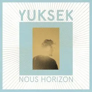 Yuksek - Nous Horizon (2017) {Partyfine}
