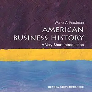 American Business History: A Very Short Introduction [Audiobook]