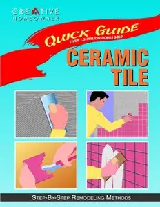 Ceramic Tile: Step-By-Step Remodeling Methods
