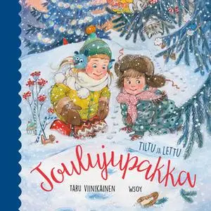 «Tiltu ja Lettu - Joulujupakka» by Taru Viinikainen