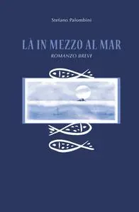 Là in mezzo al mar