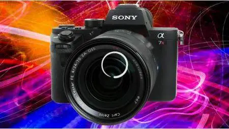 Sony A7RII Crash Course