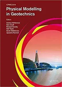 Physical Modelling in Geotechnics