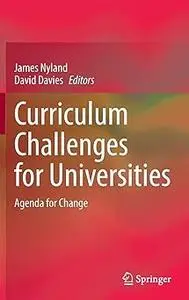 Curriculum Challenges for Universities: Agenda for Change