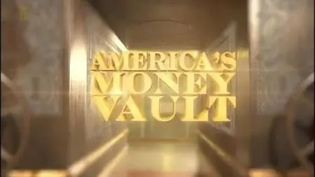 National Geographic - Inside America's Money Vault (2013)
