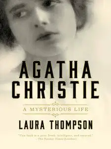 Agatha Christie: A Mysterious life