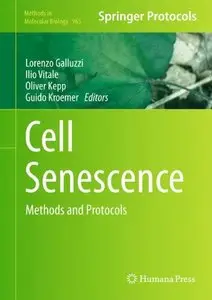 Cell Senescence: Methods and Protocols (Methods in Molecular Biology) (repost)