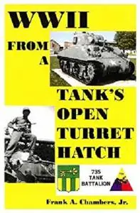 WWII From a Tank's Open Turret Hatch