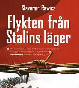 «Flykten från Stalins läger» by Slavomir Rawicz
